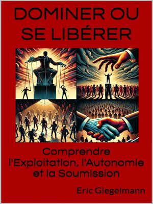 cover image of Dominer ou Se Libérer